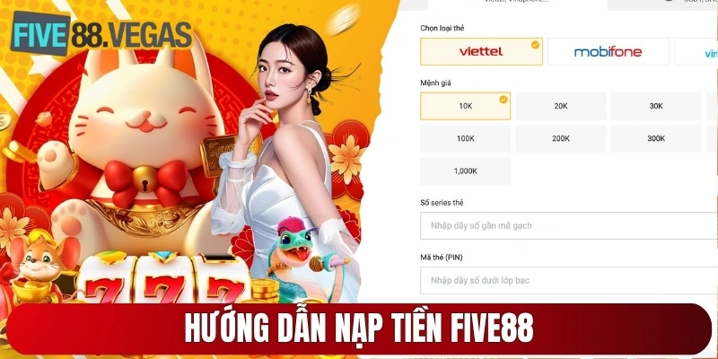 Hướng dẫn nạp tiền Five88