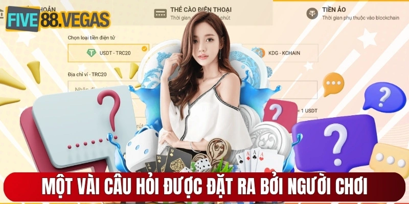 Một vài câu hỏi được đặt ra bởi người chơi