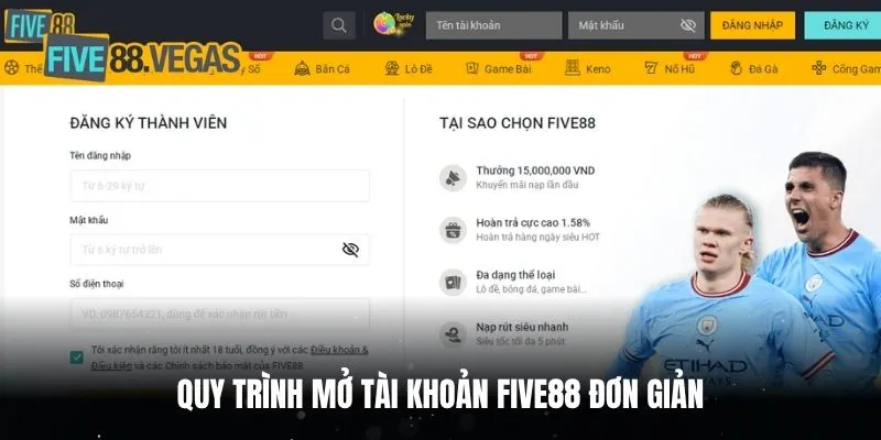 Quy trình mở tài khoản FIVE88 đơn giản