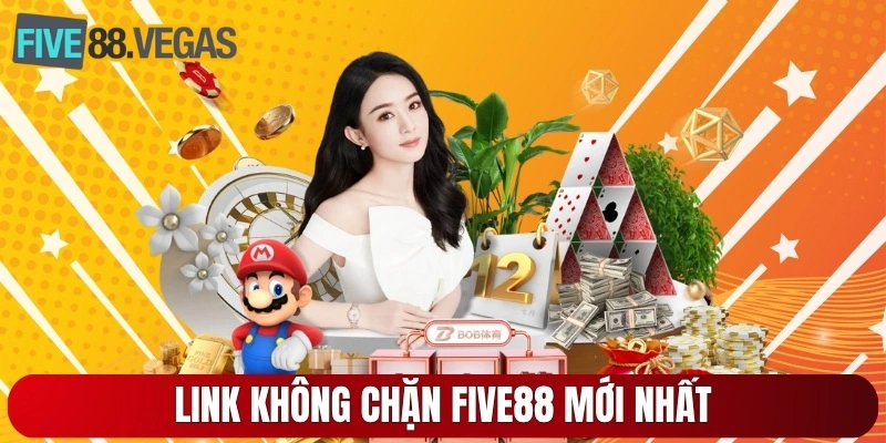 Link không chặn Five88 mới nhất