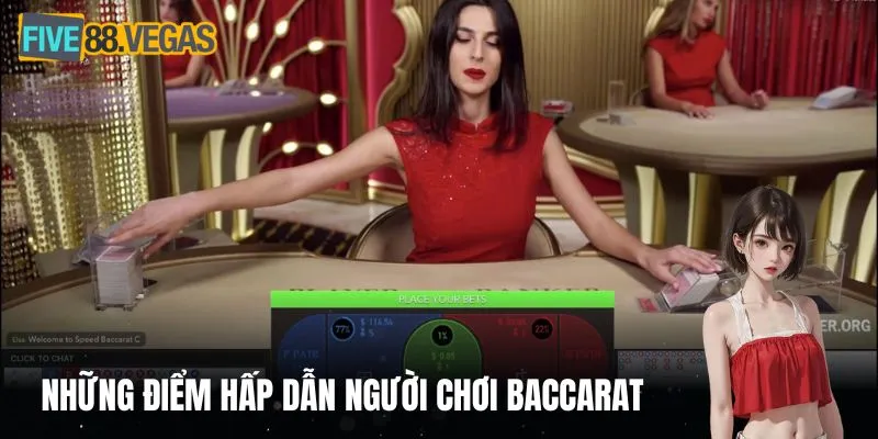 Những điểm hấp dẫn người chơi Baccarat tại FIVE88